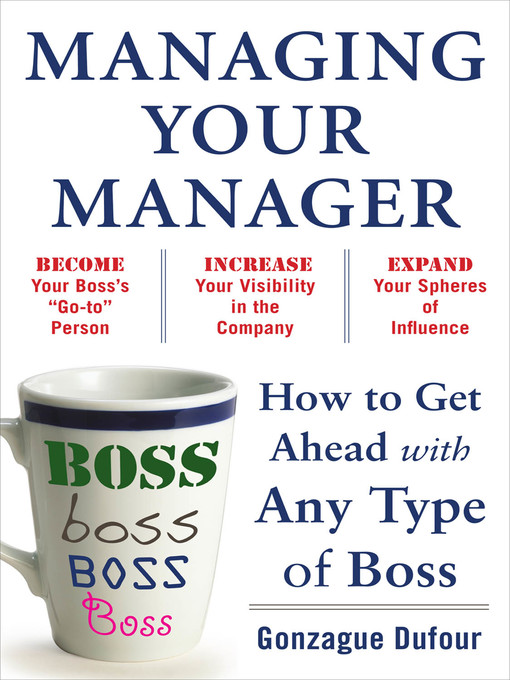 Title details for Managing Your Manager by Gonzague Dufour - Available